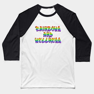 Rainbows and Wellness Baseball T-Shirt